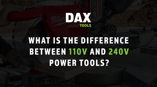 What is the Difference Between 110v and 240v Power Tools?